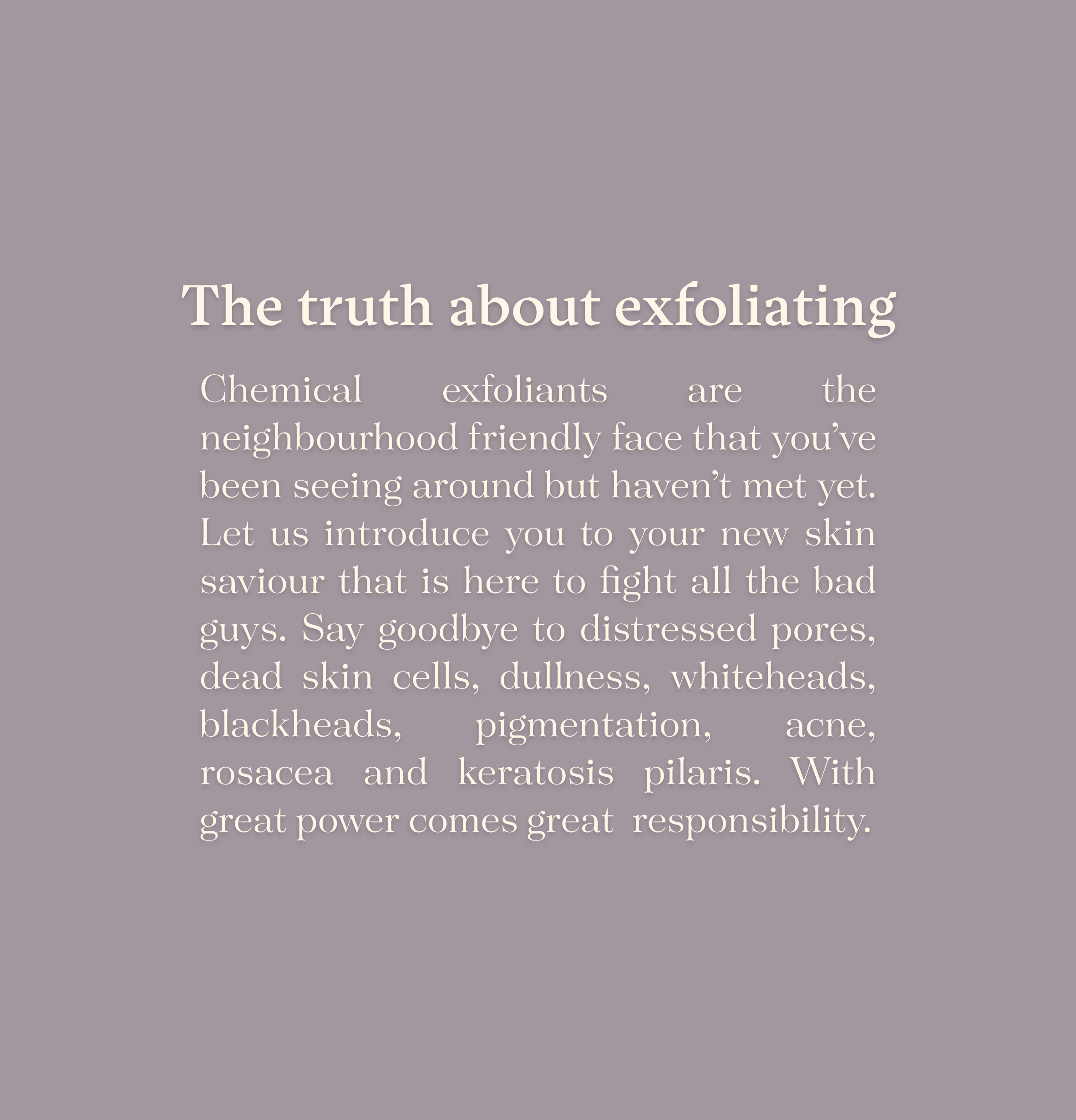 Truth About Exfoliating